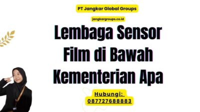 Lembaga Sensor Film di Bawah Kementerian Apa
