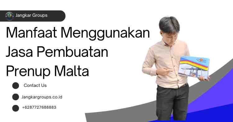 Manfaat Menggunakan Jasa Pembuatan Prenup Malta