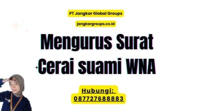 Mengurus Surat Cerai suami WNA