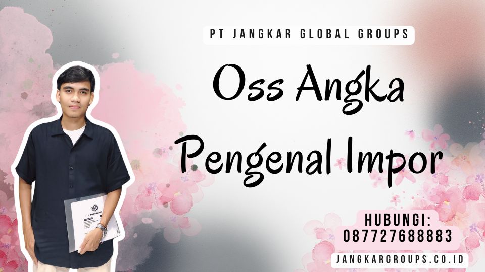 Oss Angka Pengenal Impor