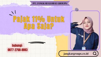 Pajak 11% Untuk Apa Saja