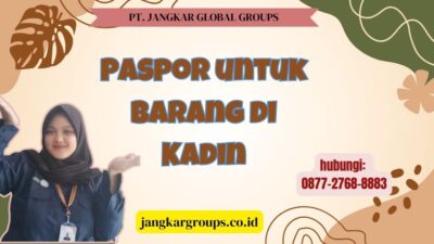 Paspor untuk Barang di Kadin