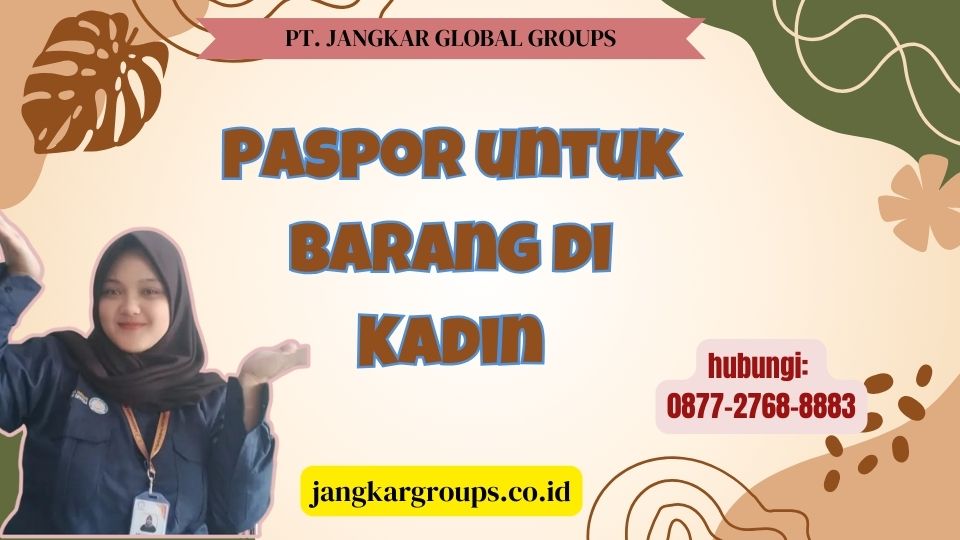 Paspor untuk Barang di Kadin