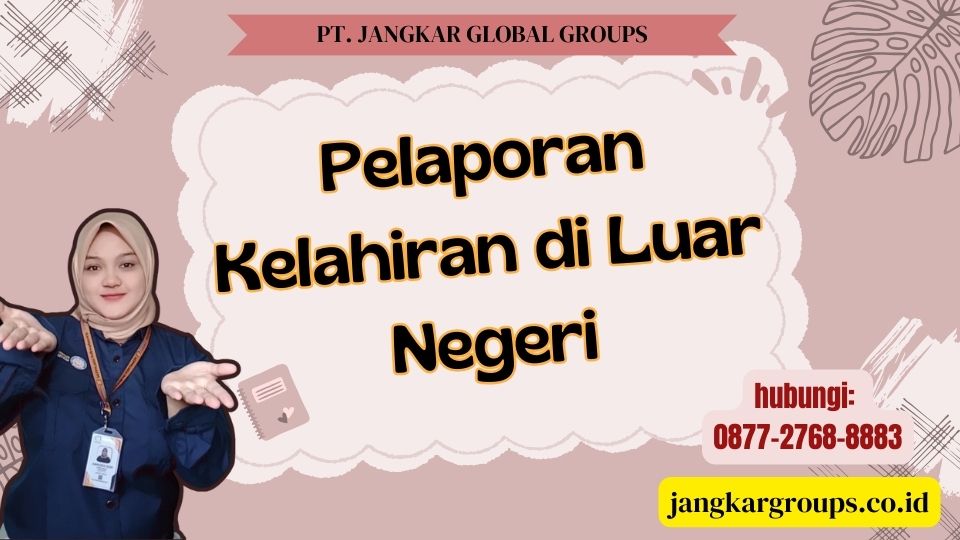 Pelaporan Kelahiran di Luar Negeri