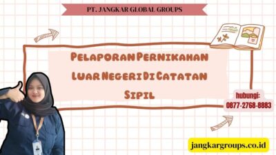 Pelaporan Pernikahan Luar Negeri Di Catatan Sipil