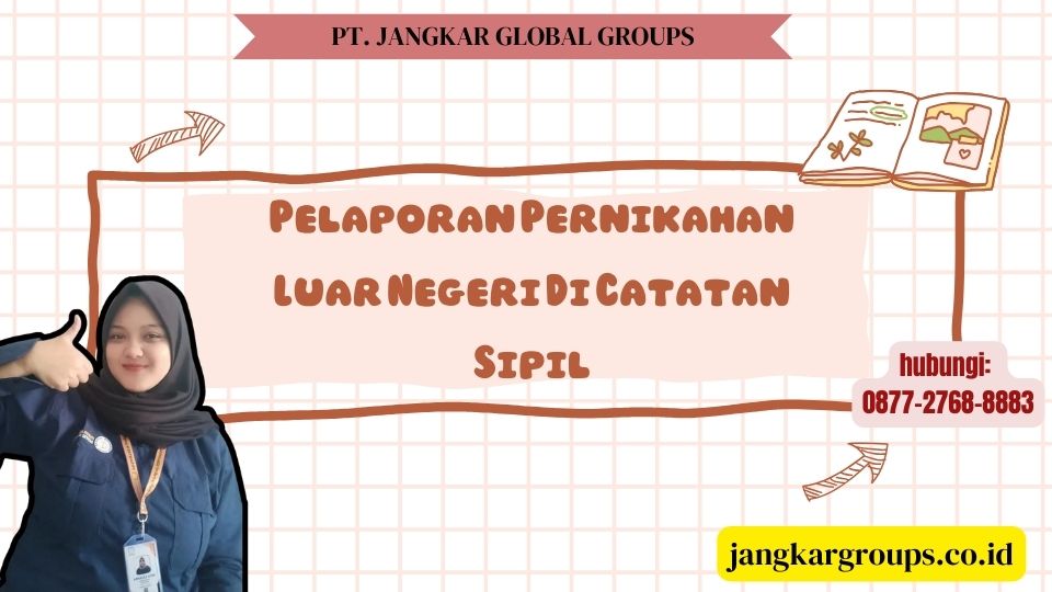Pelaporan Pernikahan Luar Negeri Di Catatan Sipil