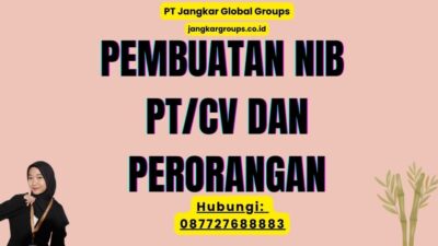 Pembuatan NIB PTCV dan Perorangan