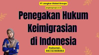 Penegakan Hukum Keimigrasian di Indonesia