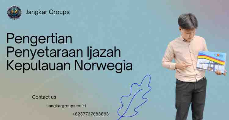 Pengertian Penyetaraan Ijazah Kepulauan Norwegia