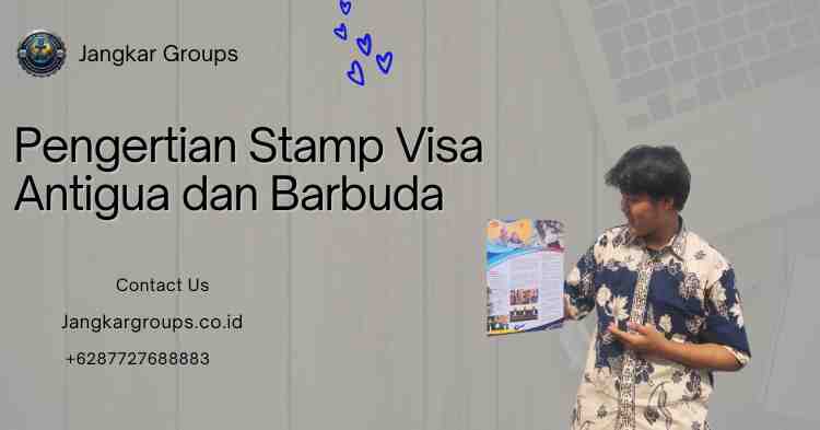 Pengertian Stamp Visa Antigua dan Barbuda