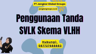Penggunaan Tanda SVLK Skema VLHH