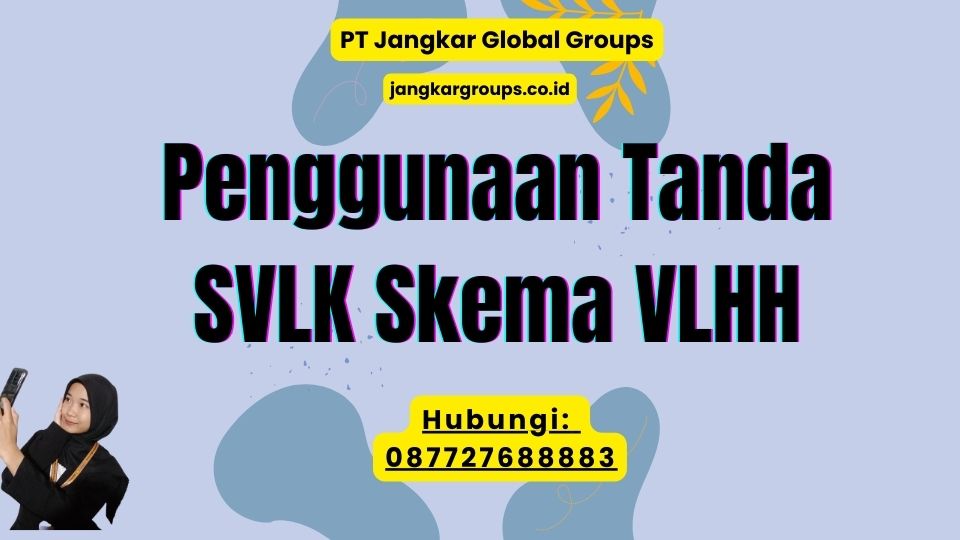 Penggunaan Tanda SVLK Skema VLHH