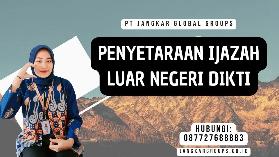 Penyetaraan Ijazah Luar Negeri Dikti