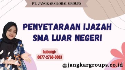 Penyetaraan Ijazah SMA Luar Negeri