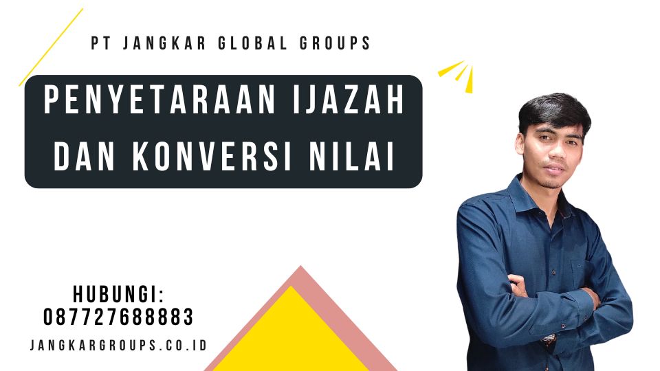 Penyetaraan Ijazah dan Konversi Nilai