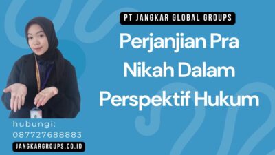 Perjanjian Pra Nikah Dalam Perspektif Hukum
