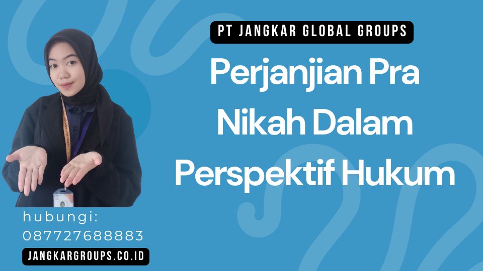 Perjanjian Pra Nikah Dalam Perspektif Hukum