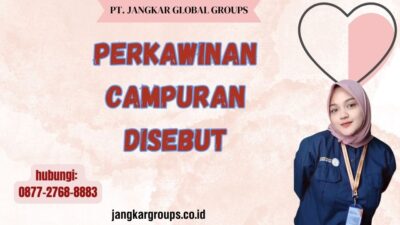 Perkawinan Campuran Disebut