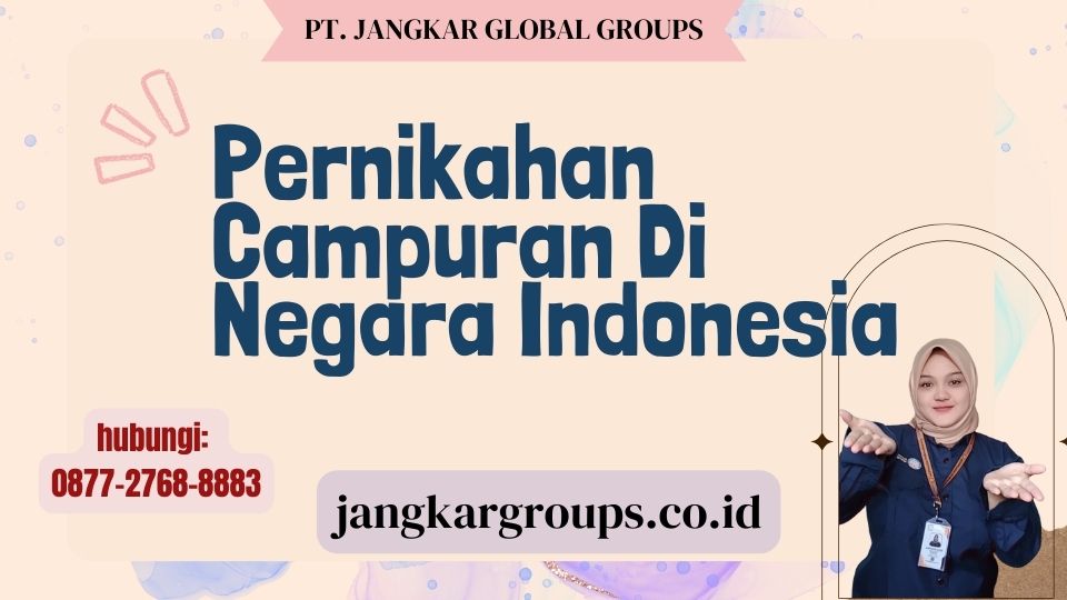 Pernikahan Campuran Di Negara Indonesia