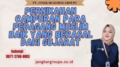 Pernikahan Campuran Para Pedagang Muslim Baik Yang Berasal Dari Gujarat