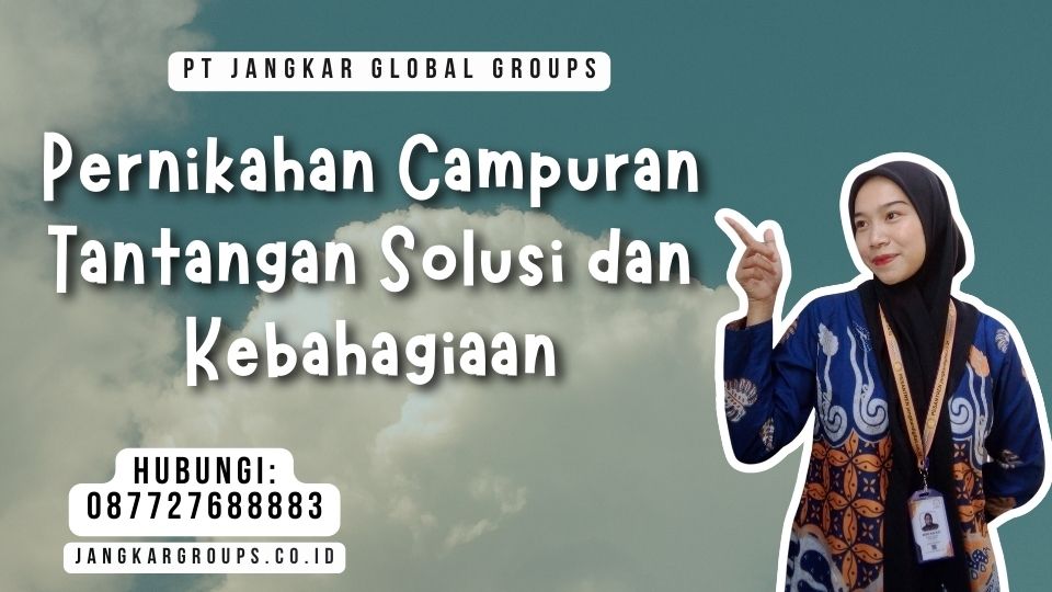 Pernikahan Campuran Tantangan Solusi dan Kebahagiaan