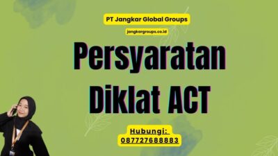 Persyaratan Diklat ACT