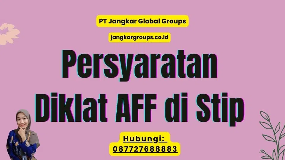 Persyaratan Diklat AFF di Stip