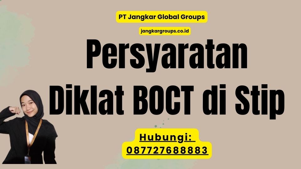 Persyaratan Diklat BOCT di Stip