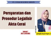 Persyaratan dan Prosedur Legalisir Akta Cerai