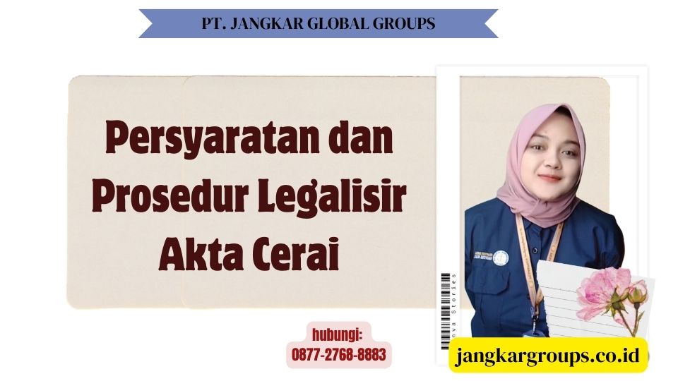 Persyaratan dan Prosedur Legalisir Akta Cerai
