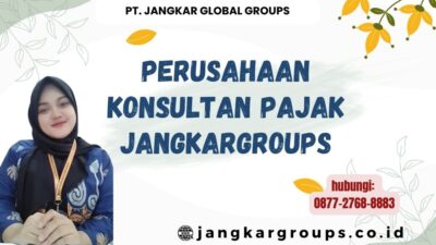 Perusahaan Konsultan Pajak Jangkargroups