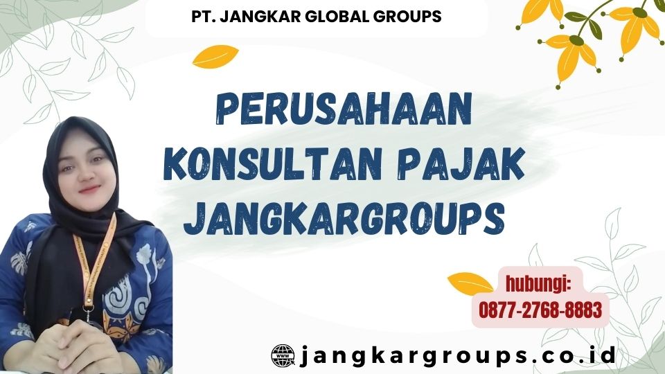 Perusahaan Konsultan Pajak Jangkargroups