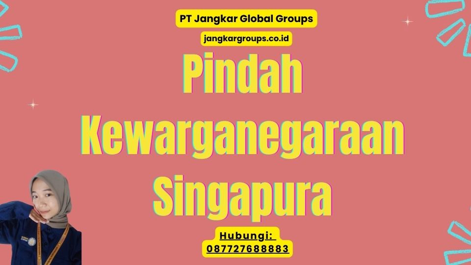Pindah Kewarganegaraan Singapura