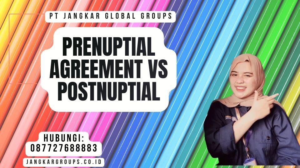 Prenuptial Agreement vs Postnuptial