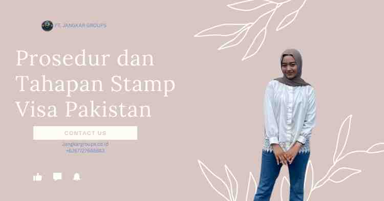 Prosedur dan Tahapan Stamp Visa Pakistan