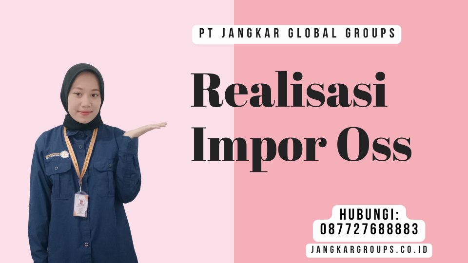Realisasi Impor Oss