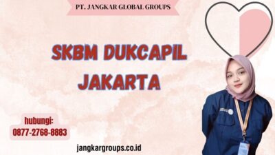 SKBM Dukcapil Jakarta