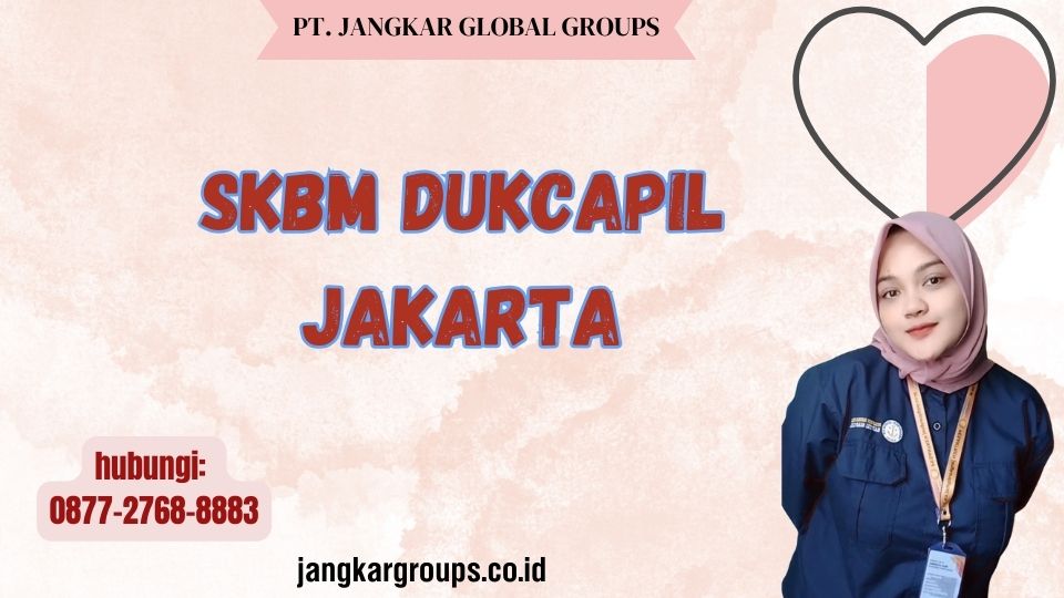 SKBM Dukcapil Jakarta