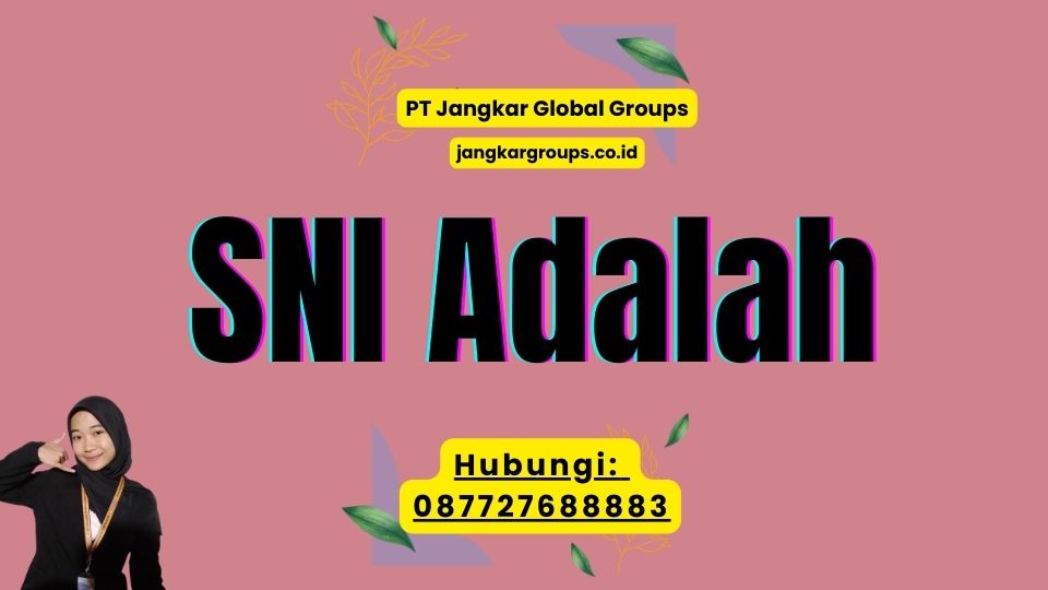 SNI Adalah