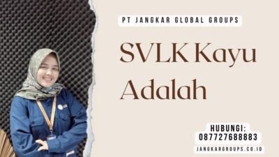 SVLK Kayu Adalah