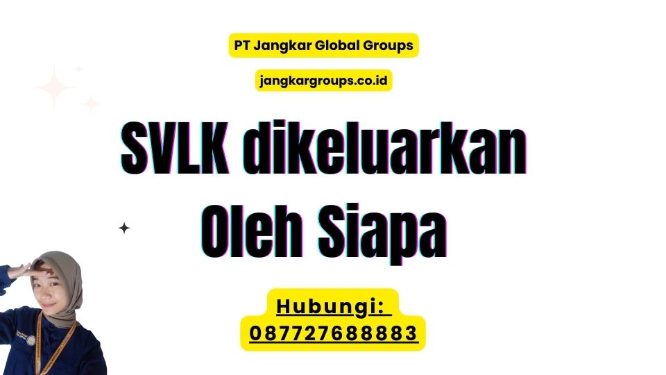 SVLK dikeluarkan Oleh Siapa
