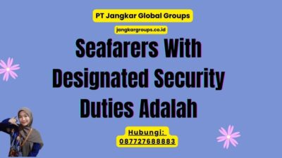 Seafarers With Designated Security Duties Adalah