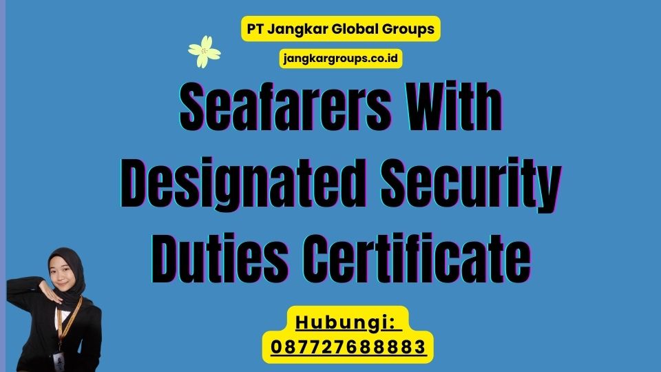 Seafarers With Designated Security Duties Certificate