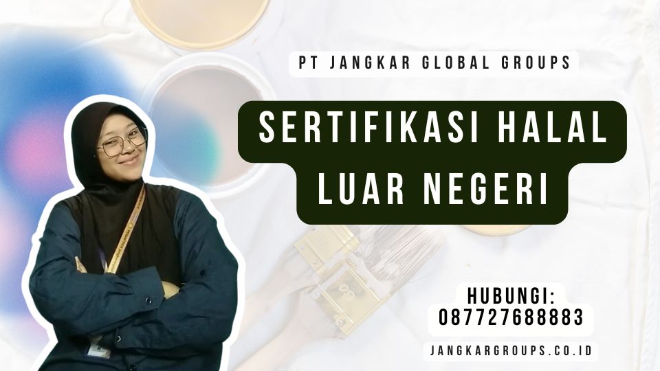 Sertifikasi Halal Luar Negeri