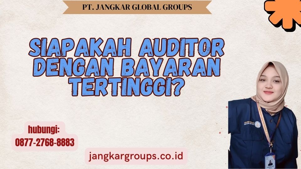 Siapakah Auditor Dengan Bayaran Tertinggi