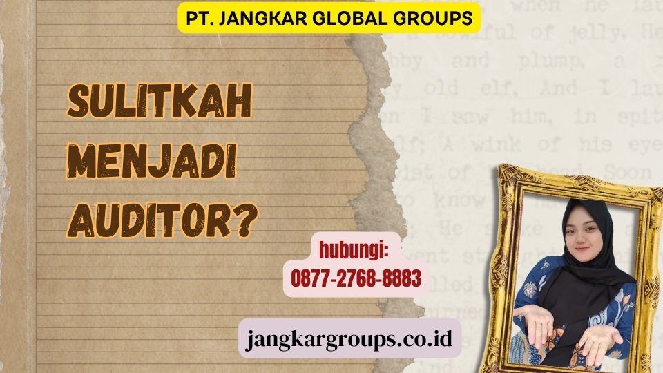 Sulitkah Menjadi Auditor