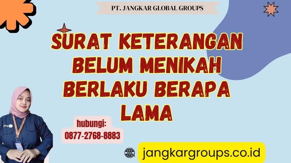 Surat Keterangan Belum Menikah Berlaku Berapa Lama