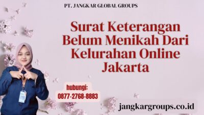 Surat Keterangan Belum Menikah Dari Kelurahan Online Jakarta