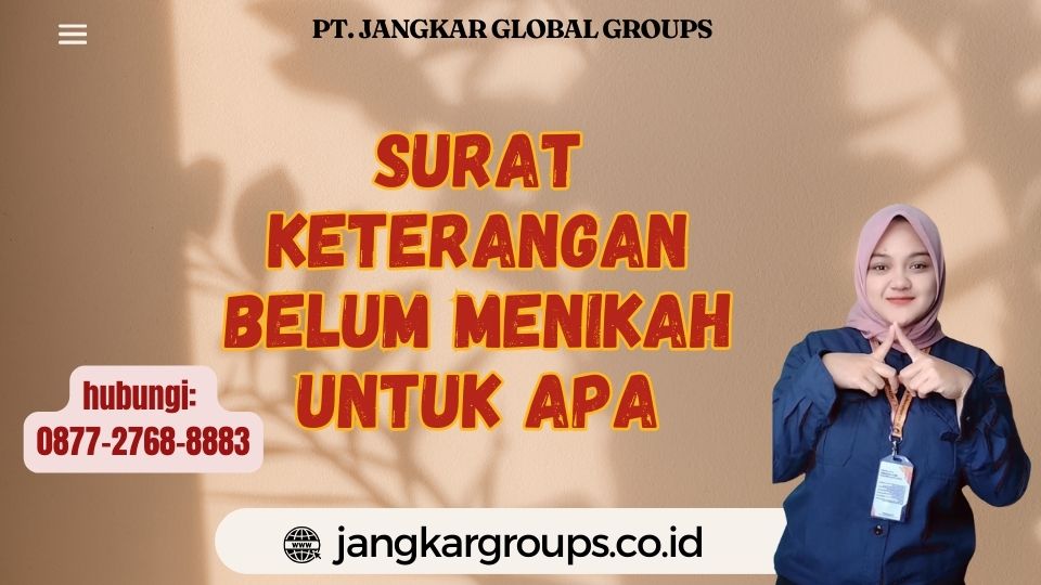 Surat Keterangan Belum Menikah Untuk Apa