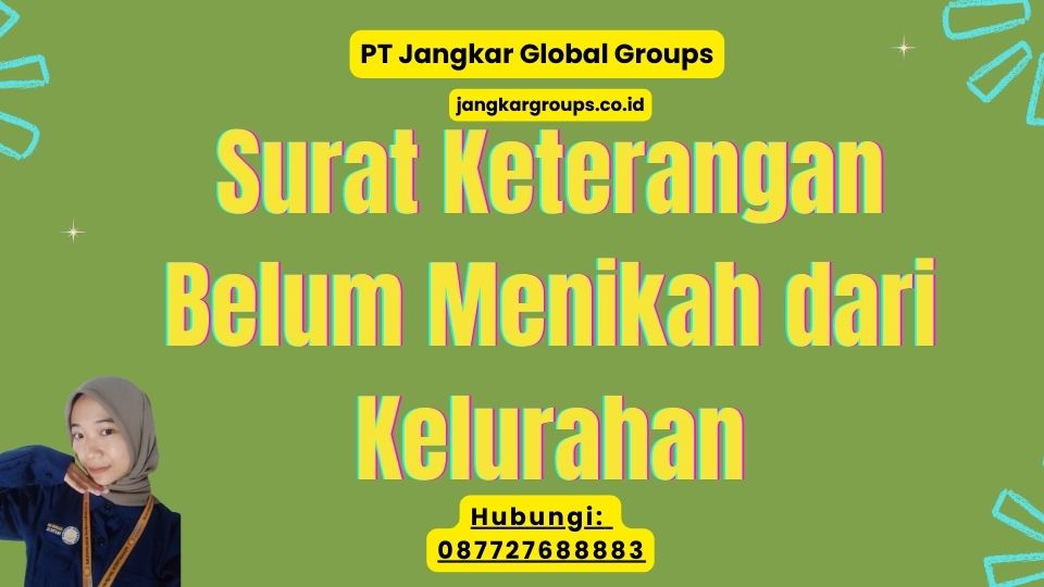 Surat Keterangan Belum Menikah dari Kelurahan